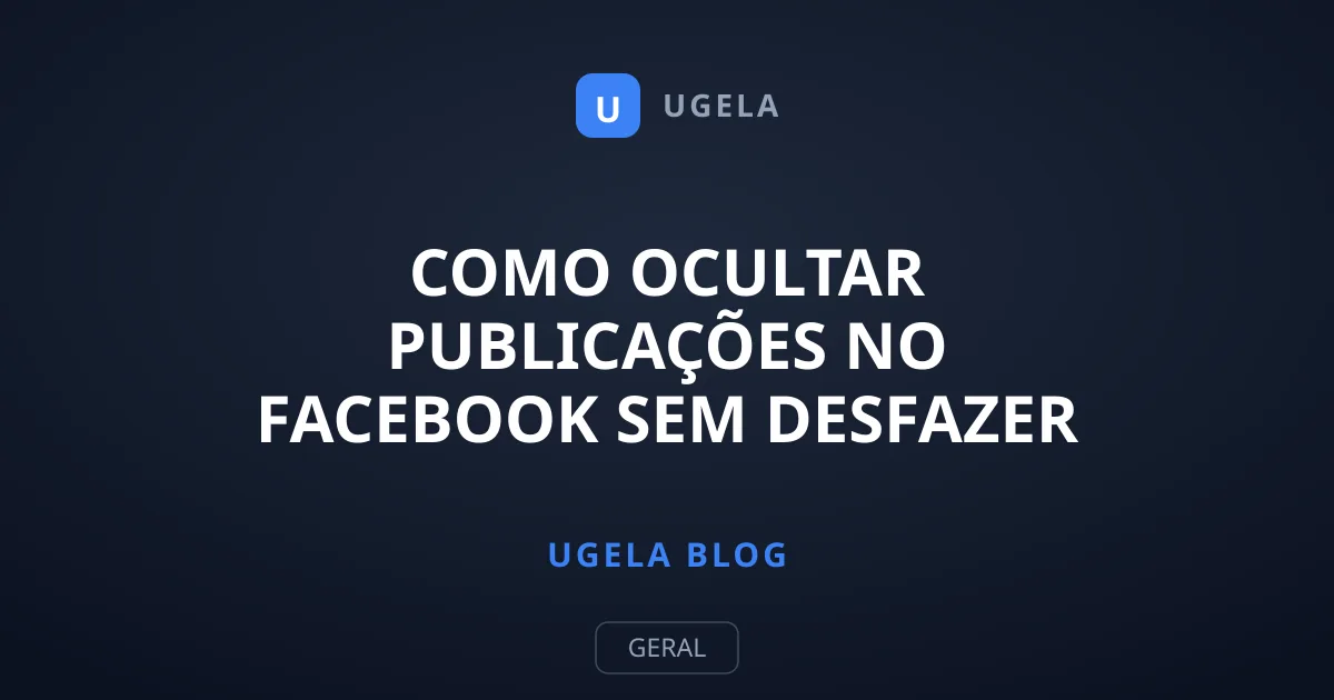 Como Ocultar Publicações no Facebook sem Desfazer a Amizade